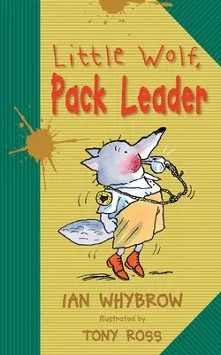 Malý vlk, vodca svorky - Little Wolf, Pack Leader