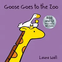 Húska ide do ZOO (kniha a CD) - Goose Goes to the Zoo (book&CD)