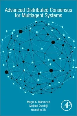 Pokročilý distribuovaný konsenzus pre multiagentové systémy - Advanced Distributed Consensus for Multiagent Systems