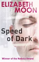 Rýchlosť tmy - Víťaz ceny Nebula - Speed Of Dark - Winner of the Nebula Award