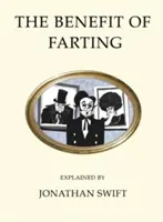Vysvetlenie prínosu prdenia - The Benefit of Farting Explained