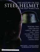 História oceľovej prilby v prvej svetovej vojne: 2. diel: Veľká Británia, Grécko, Holandsko, Taliansko, Japonsko, Poľsko, Portugalsko, Rumunsko, Rusko, Srbsko - The History of the Steel Helmet in the First World War: Vol 2: Great Britain, Greece, Holland, Italy, Japan, Poland, Portugal, Romania, Russia, Serbia