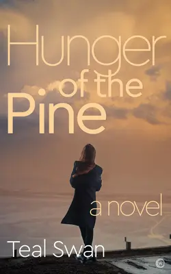 Hlad borovice - Hunger of the Pine