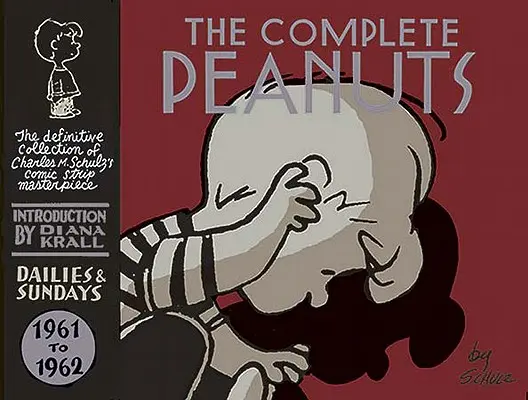The Complete Peanuts 1961-1962: Vydanie v tvrdej väzbe: zväzok 6 - The Complete Peanuts 1961-1962: Vol. 6 Hardcover Edition