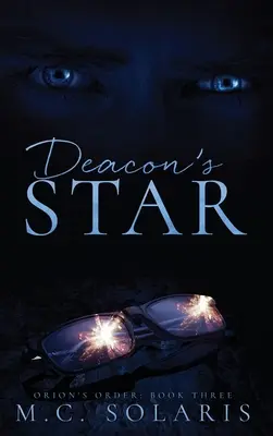 Diakonova hviezda: Hviezdna hviezda: román Orionovho rádu - Deacon's Star: An Orion's Order Novel