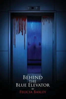 Za modrým výťahom - Behind the Blue Elevator