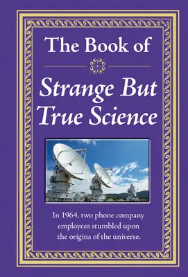 Kniha o zvláštnej, ale pravdivej vede - The Book of Strange But True Science