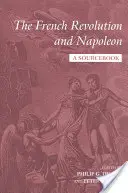 Francúzska revolúcia a Napoleon: A Sourcebook (Pramenná príručka) - The French Revolution and Napoleon: A Sourcebook