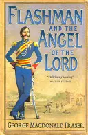 Flashman a anjel Pána - Flashman and the Angel of the Lord