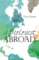 Biológ v zahraničí - A Biologist Abroad