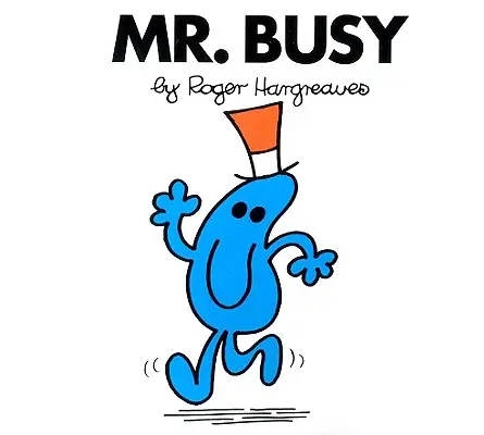 Pán zaneprázdnený - Mr. Busy