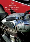 Britské motocykle 40. a 50. rokov - British Motorcycles of the 1940s and '50s