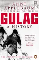 Gulag - dejiny sovietskych táborov - Gulag - A History of the Soviet Camps