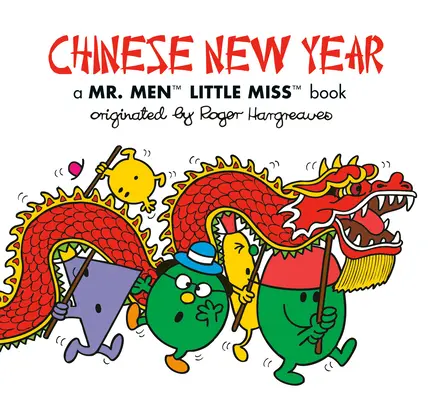 Čínsky nový rok: Muži Malá slečna Kniha - Chinese New Year: A Mr. Men Little Miss Book