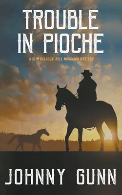 Problémy v Pioche - Trouble in Pioche