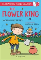 Kvetinový kráľ: Bloomsbury Young Reader - Gold Book Band - Flower King: A Bloomsbury Young Reader - Gold Book Band