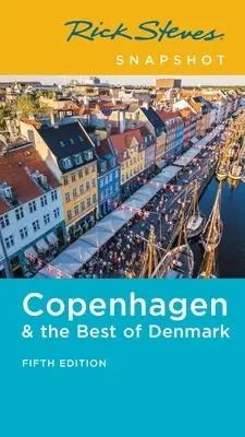 Rick Steves Snapshot Kodaň a to najlepšie z Dánska - Rick Steves Snapshot Copenhagen & the Best of Denmark