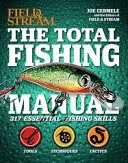Úplná príručka o rybolove (brožované vydanie): 318 základných rybárskych zručností - The Total Fishing Manual (Paperback Edition): 318 Essential Fishing Skills