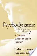 Psychodynamic Therapy: Sprievodca praxou založenou na dôkazoch - Psychodynamic Therapy: A Guide to Evidence-Based Practice