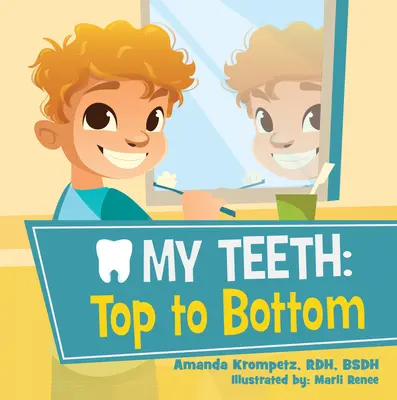 Moje zuby: Zhora nadol - My Teeth: Top to Bottom