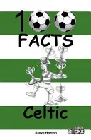 Celtic - 100 faktov - Celtic - 100 Facts