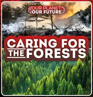 Starostlivosť o lesy - Caring for the Forests