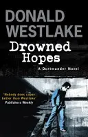 Utopené nádeje - Dortmunderova záhada - Drowned Hopes - A Dortmunder Mystery