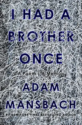 Mal som brata: báseň, memoáre - I Had a Brother Once: A Poem, a Memoir