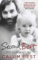 Druhý najlepší: Môj otec a ja - Second Best: My Dad and Me