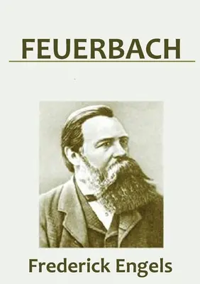 Feuerbach: Korene socialistickej filozofie - Feuerbach: The Roots of the Socialist Philosophy