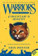 Bojovníci Super Edícia: Firestar's Quest - Warriors Super Edition: Firestar's Quest