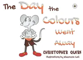Deň, keď odišli farby - Day the Colours Went Away