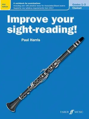 Zlepšite si čítanie zrakom! Clarinet, Grade 1-3: A Workbook for Examinations - Improve Your Sight-Reading! Clarinet, Grade 1-3: A Workbook for Examinations