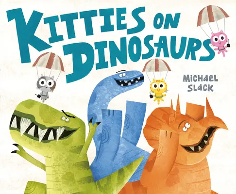 Mačiatka na dinosauroch - Kitties on Dinosaurs