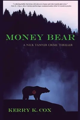 Money Bear: Kriminálny triler Nicka Tannera - Money Bear: A Nick Tanner Crime Thriller