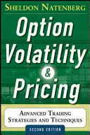 Volatilita a oceňovanie opcií: Volatilita: pokročilé obchodné stratégie a techniky, 2. vydanie - Option Volatility and Pricing: Advanced Trading Strategies and Techniques, 2nd Edition