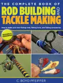 Kompletná kniha o stavbe prútov a výrobe nástrah - Complete Book of Rod Building and Tackle Making
