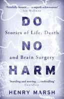 Neubližuj - príbehy o živote, smrti a operácii mozgu - Do No Harm - Stories of Life, Death and Brain Surgery