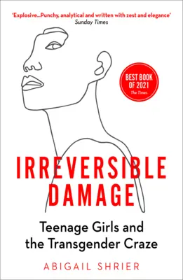 Nezvratné škody - dospievajúce dievčatá a transgenderové šialenstvo - Irreversible Damage - Teenage Girls and the Transgender Craze