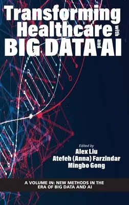 Transformácia zdravotníctva pomocou veľkých dát a umelej inteligencie (hc) - Transforming Healthcare with Big Data and AI (hc)