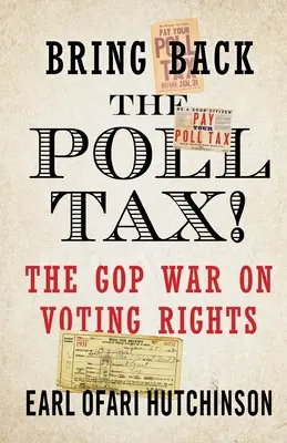Vráťte volebnú daň - vojna GOP proti volebným právam - Bring Back the Poll Tax!-The GOP War on Voting Rights