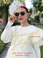 Pokročilý štýl: Starší a múdrejší - Advanced Style: Older & Wiser