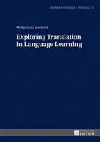 Skúmanie prekladu vo vyučovaní jazykov - Exploring Translation in Language Learning