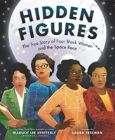 Skryté postavy: Skutočný príbeh štyroch černošských žien a vesmírnych pretekov - Hidden Figures: The True Story of Four Black Women and the Space Race
