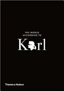 Svet podľa Karla: Dôvtip a múdrosť Karla Lagerfelda - The World According to Karl: The Wit and Wisdom of Karl Lagerfeld