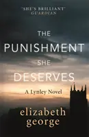 Trest, ktorý si zaslúži - román inšpektora Lynleyho: 20 - Punishment She Deserves - An Inspector Lynley Novel: 20