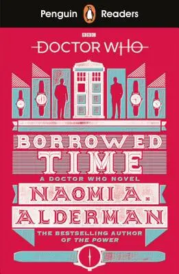 Penguin Readers Level 5: Doctor Who: (ELT Graded Reader) - Penguin Readers Level 5: Doctor Who: Borrowed Time (ELT Graded Reader)