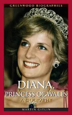 Diana, princezná z Walesu: Diana: životopis - Diana, Princess of Wales: A Biography
