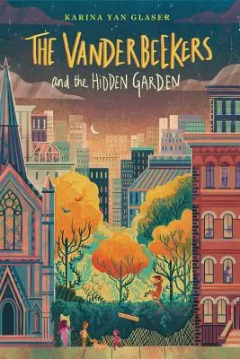 Vanderbeekovci a skrytá záhrada, 2 - The Vanderbeekers and the Hidden Garden, 2