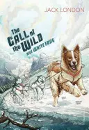 Volanie divočiny a Biely tesák - The Call of the Wild and White Fang
